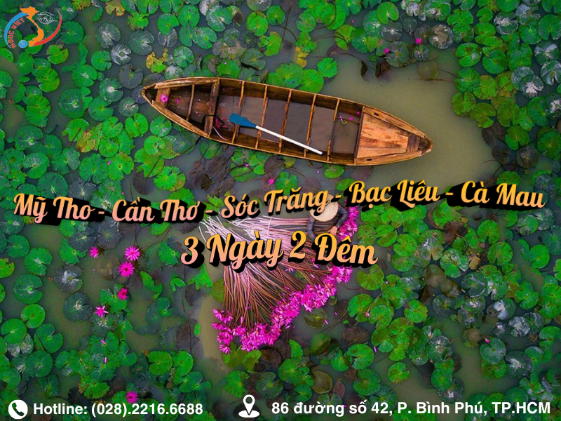 TOUR TẾT 2026: MỸ THO - CẦN THƠ - SÓC TRĂNG - BẠC LIÊU - CÀ MAU