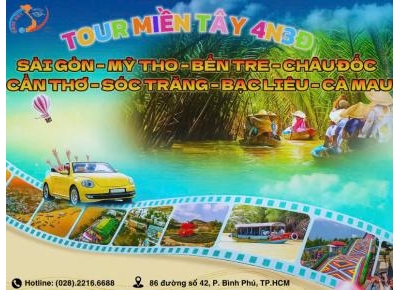 LỤC TỈNH MIỀN TÂY, TẾT BÍNH NGỌ – TỪ SÔNG TIỀN ĐẾN ĐẤT MŨI - 4N3Đ